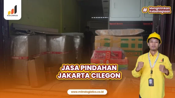 Jasa Pindahan Jakarta Cilegon