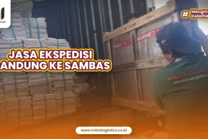 Jasa Ekspedisi Bandung ke Sambas Harga Pas