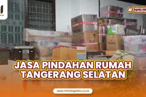 Jasa Pindahan Tangerang Selatan