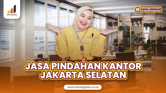 Jasa Pindahan Kantor Jakarta Selatan