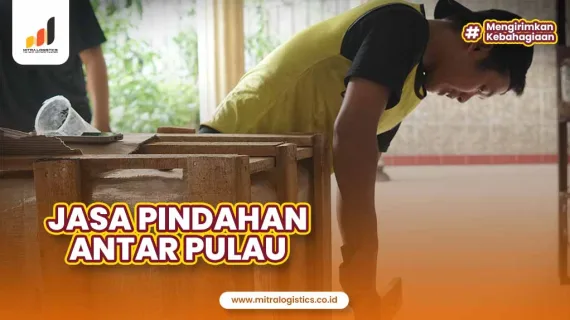 Jasa Pindahan Antar Pulau Layanan Lengkap