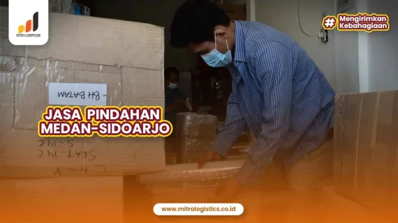 Jasa Pindahan Medan ke Sidoarjo Terbaik