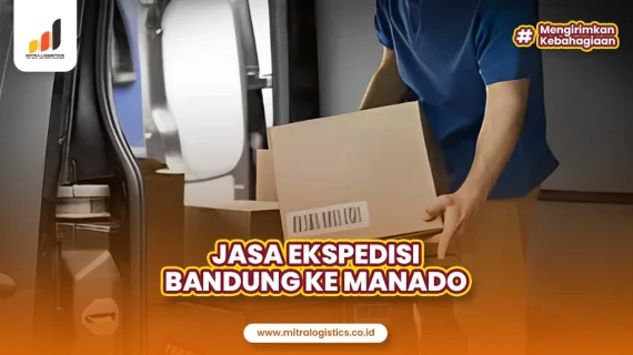 Jasa Ekspedisi Bandung ke Manado