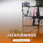 Jasa Pengiriman Rak Terpercaya