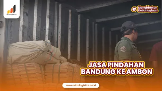 Jasa Pindahan Bandung ke Ambon Terjamin