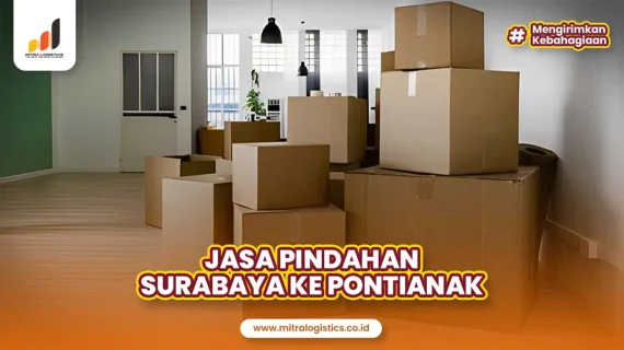 Jasa Pindahan Surabaya ke Pontianak Berkualitas