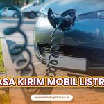 Jasa Kirim Mobil Listrik Cepat dan Terpercaya